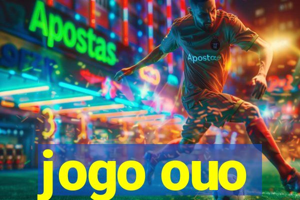 jogo ouo